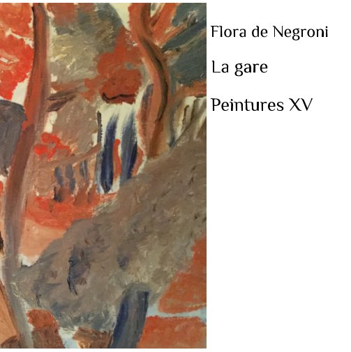 View Peintures XV by Flora de Negroni