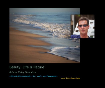 Beauty, Life & Nature Belleza, Vida y Naturaleza book cover