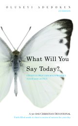 What Will You Say Today? I publicly proclaim bold promises book cover