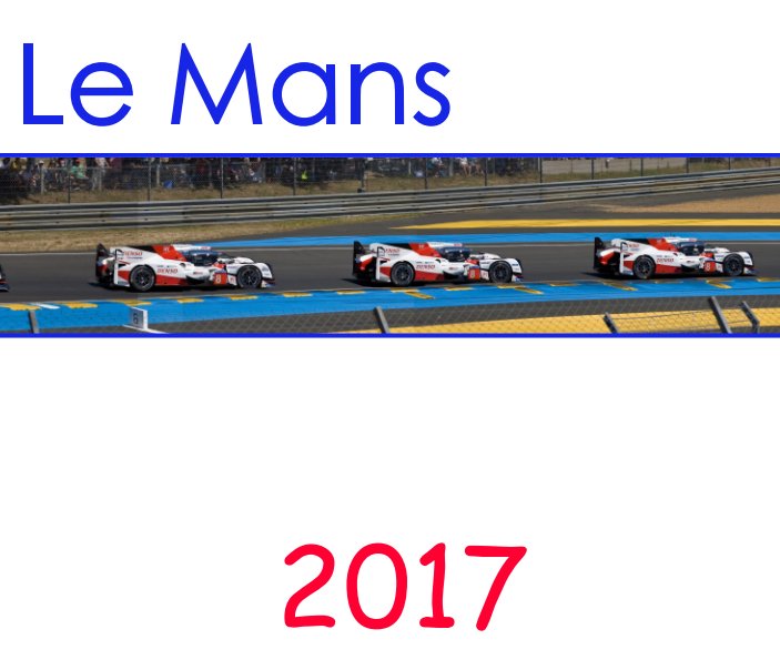 Bekijk Le Mans 2017 op Joe Howie
