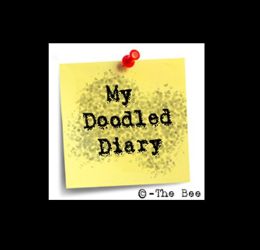 View My Doodled Diary by The Bee