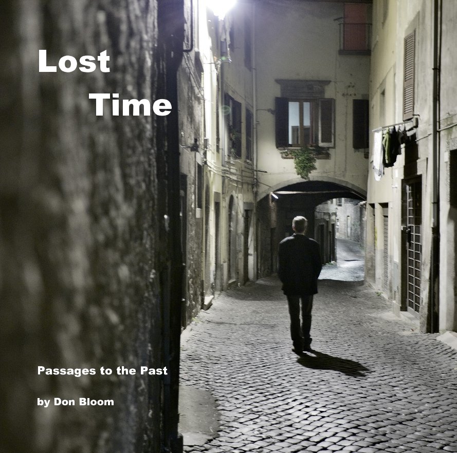 View Lost Time by Don Bloom