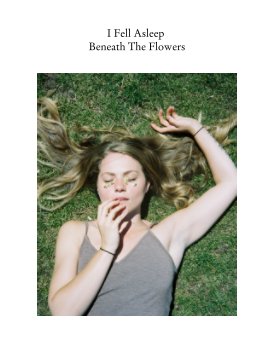 I Fell Asleep Beneath The Flowers book cover