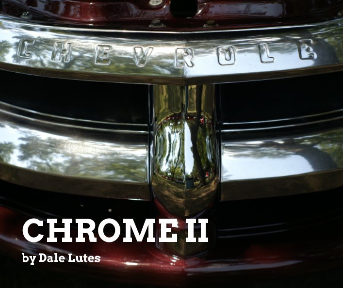 Ver CHROME II por Dale Lutes