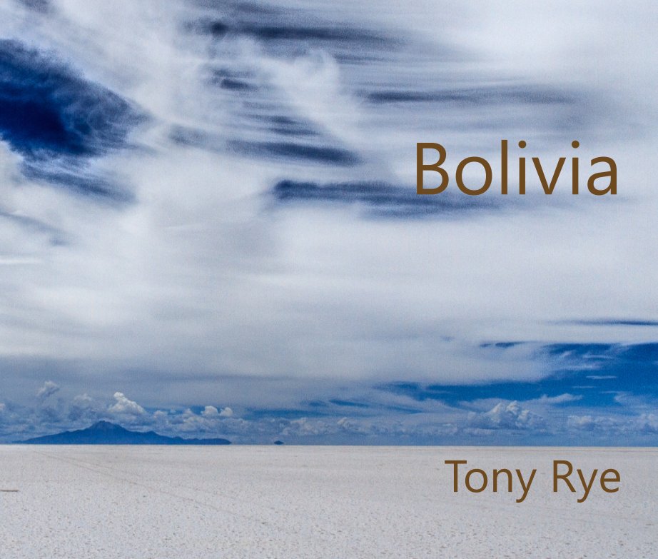 Ver Bolivia por Tony Rye