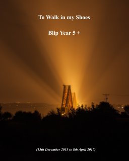 Blip Year 5 - To Walk in My Shoes book cover