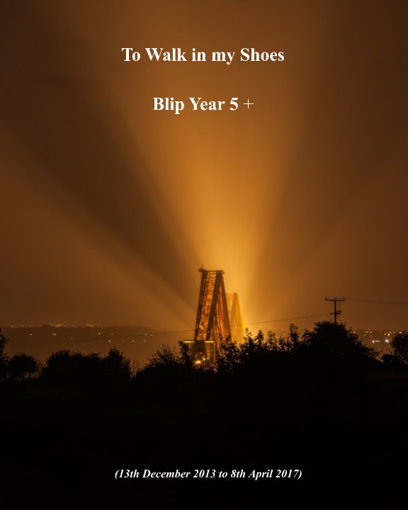 View Blip Year 5 - To Walk in My Shoes by SJG Walker