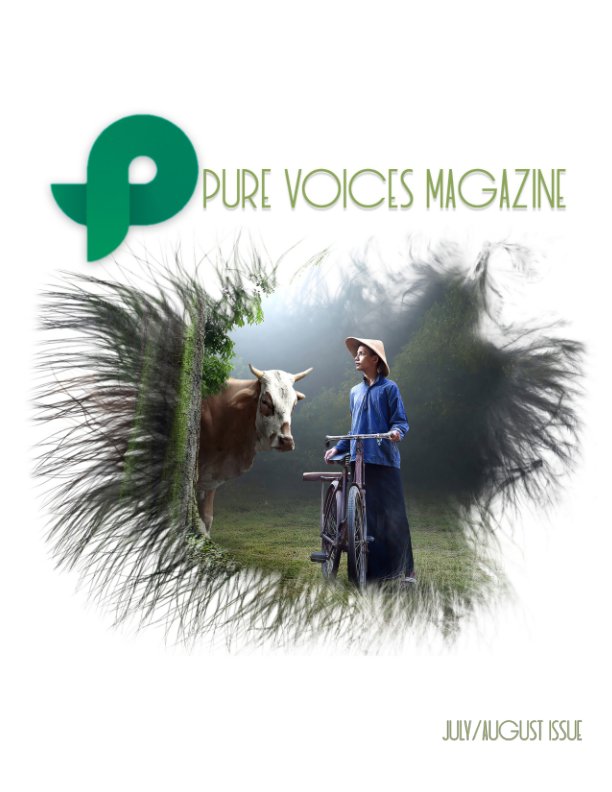 Pure Voices Magazine Issue 4 - July/August nach Cassidy Andryana Walker anzeigen