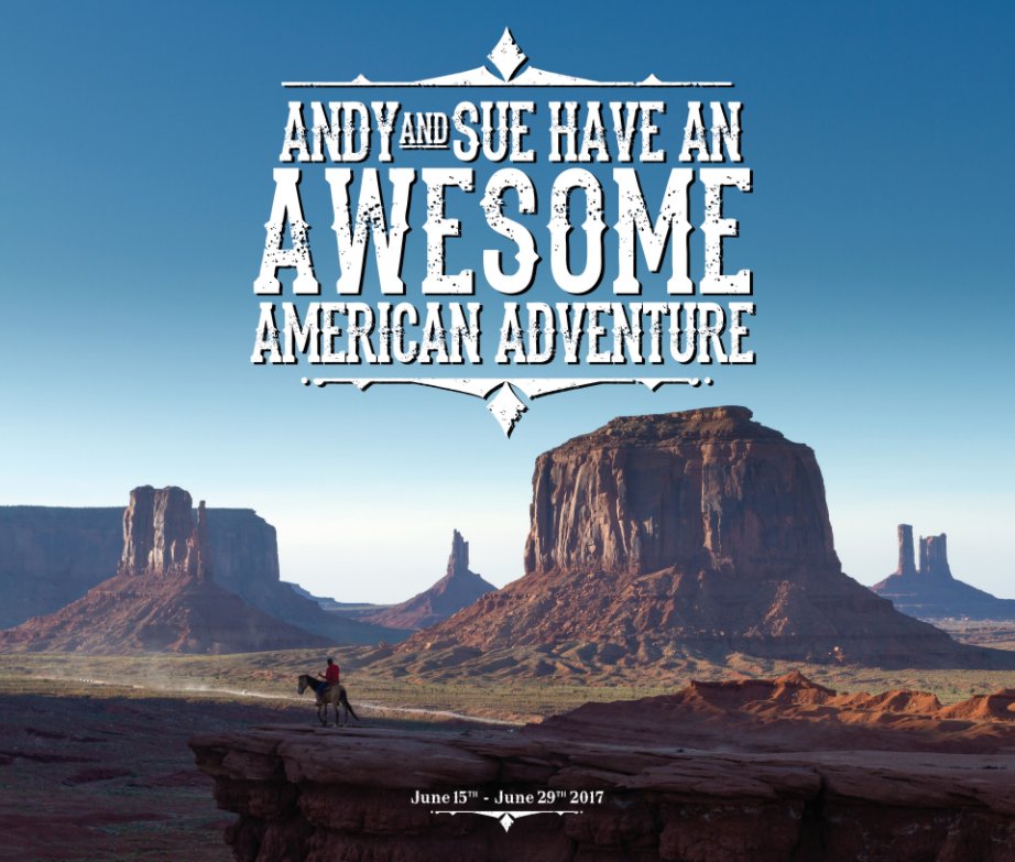 View Awesome American Adventure by Andy & Sue Caffrey