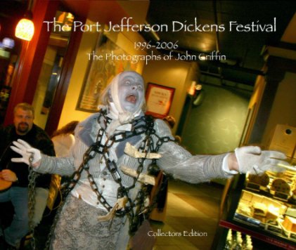 The Port Jefferson Dickens Festival: Collectors Edition book cover