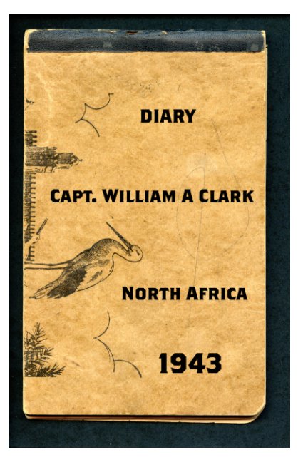 Ver Capt William Clark 1943 Dairy por William A Clark
