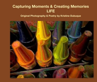 Capturing Moments & Creating Memories book cover