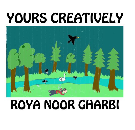 View YOURS CREATIVELY ROYA NOOR GHARBI by ROYA NOOR GHARBI