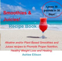 Smoothies and Juicies! book cover