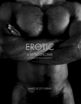 EROTIC A Retrospective 30 Years Of Photography book cover