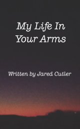 My Life In Your Arms book cover