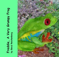 Freddie, A Very Grumpy Frog by Beryl Reichenberg book cover