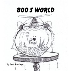 Boo's World By Scott Rawlings book cover