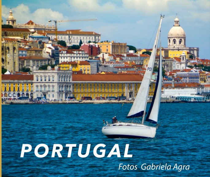 Visualizza PORTUGAL di Fotos Gabriela Agra