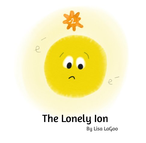 View The Lonely Ion by Lisa LaGoo