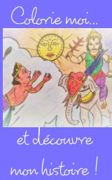 Colorie moi, et découvre mon histoire ! book cover