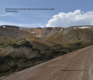DESTINATION: ROCKY MOUNTAIN NATIONAL PARK 

CENTENNIAL book cover