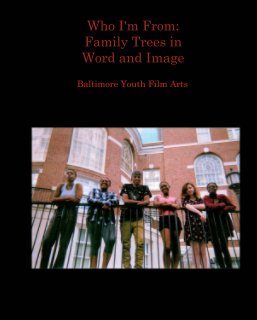 Who I'm From:  Family Trees in  Word and Image book cover