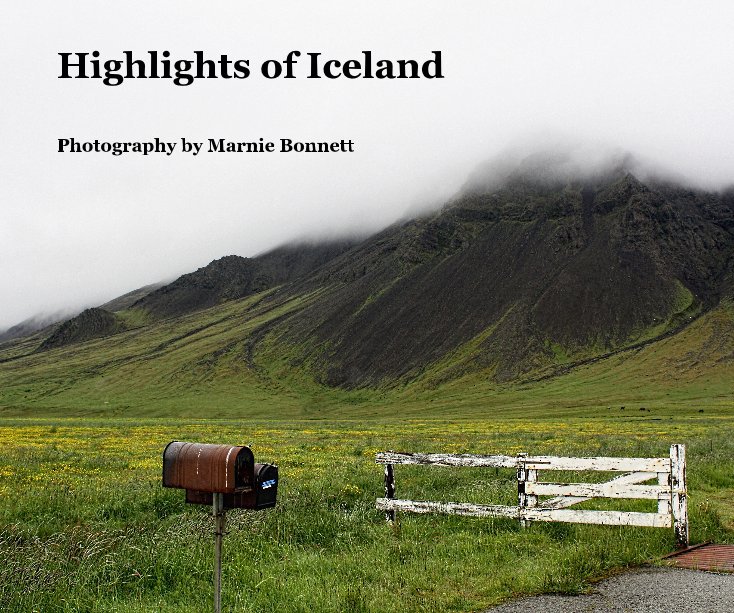 Highlights of Iceland nach Photography by Marnie Bonnett anzeigen