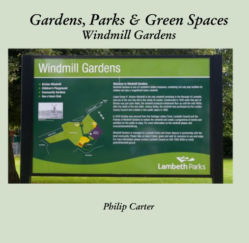 Ver Gardens, Parks & Green Spaces Windmill Gardens por Philip Carter