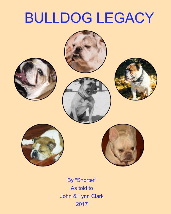 Visualizza Bulldog Legacy di Snorter, John & Lynn Clark