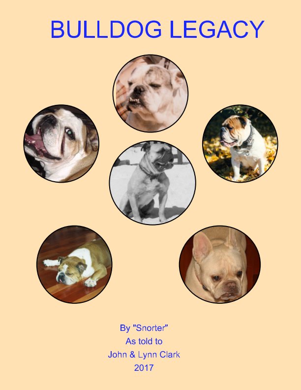 View Bulldog Legacy by Snorter, John & Lynn Clark