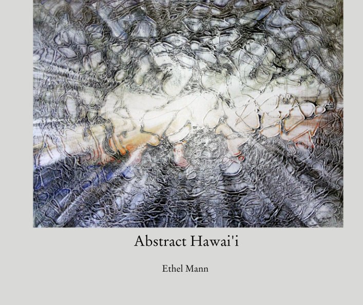 Abstract Hawai'i nach Ethel Mann anzeigen