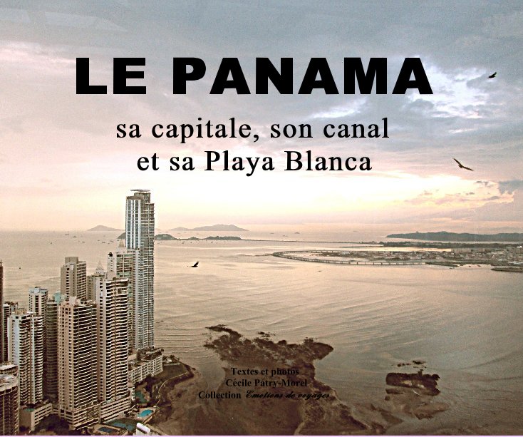View Le Panama by Cécile Patry-Morel