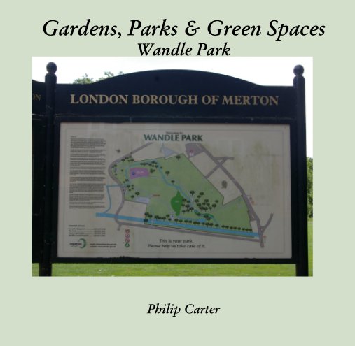 Ver Gardens, Parks & Green Spaces Wandle Park por Philip Carter