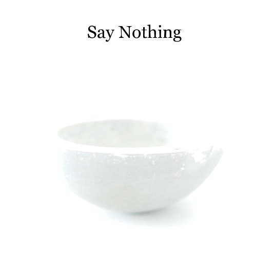 View Say Nothing by John Sumpter
