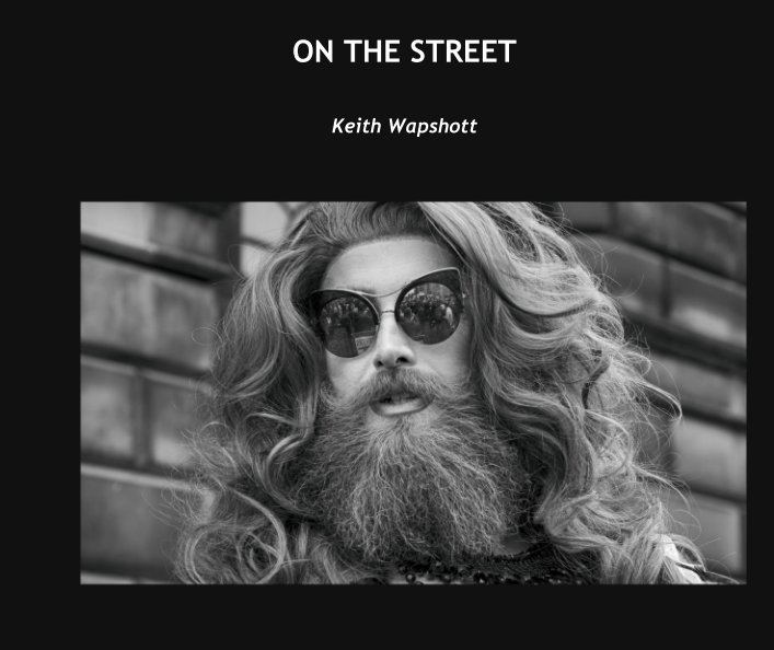 View ON THE STREET by Keith Wapshott