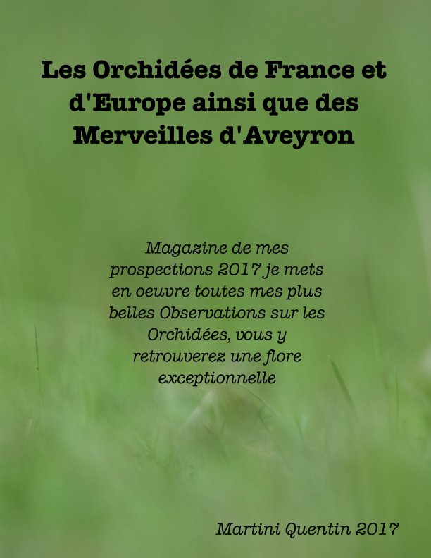 Ver Les Orchidées de France et d'Europe ainsi que des Merveilles d'Aveyron por Martini