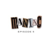Maniac Episode 5 book cover