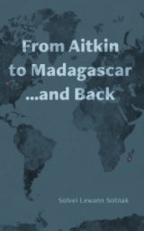 From Aitkin to Madagascar…and Back book cover