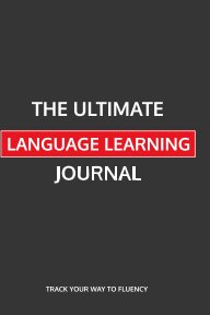 The Ultimate Language Learning Journal book cover