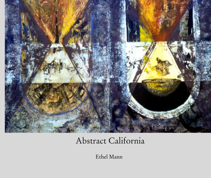 View Abstract California by Ethel Mann