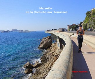 Marseille de la Corniche aux Terrasses book cover