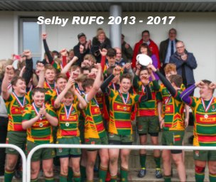 Selby RUFC 2013 - 2017 Small book cover