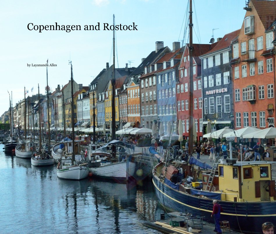 Ver Copenhagen and Rostock por Layananda Alles