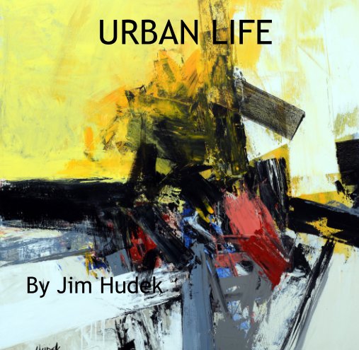 Bekijk URBAN LIFE op Jim Hudek