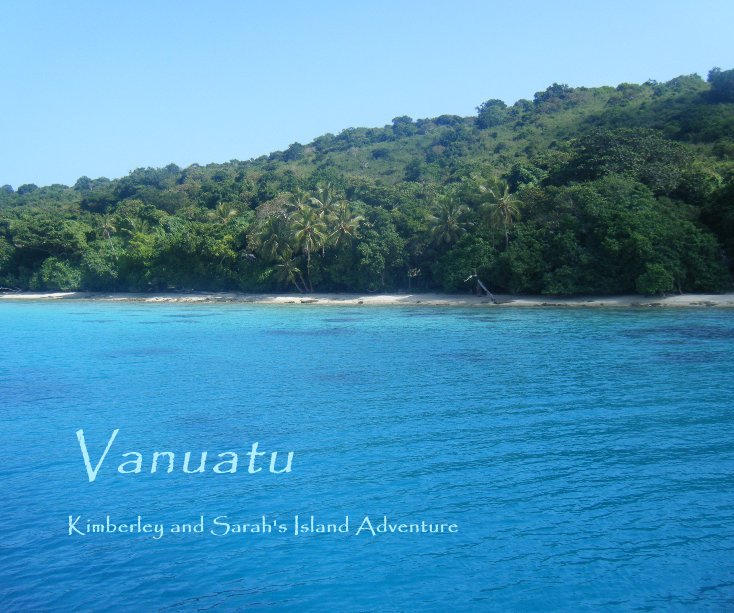 View Vanuatu by kimba