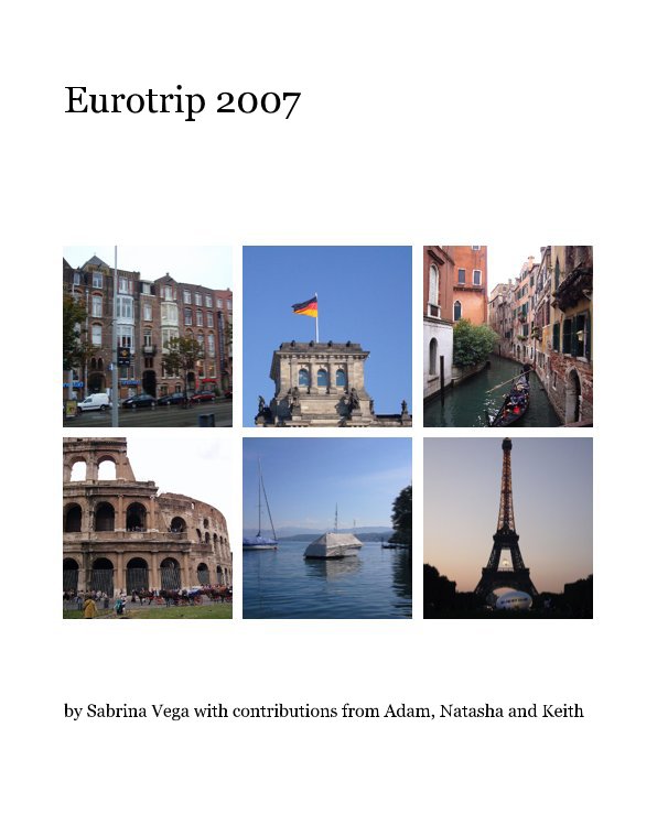 Eurotrip 2007 nach Sabrina Vega with contributions from Adam, Natasha and Keith anzeigen