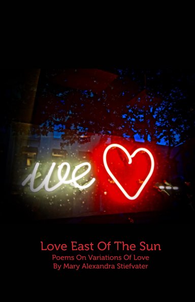 Bekijk Love East Of The Sun op Mary Alexandra Stiefvater