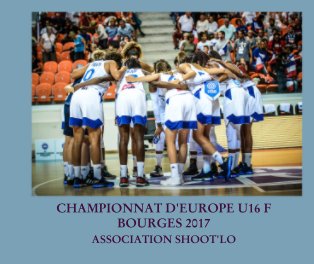 CHAMPIONNAT D'EUROPE U16 F BOURGES 2017 book cover