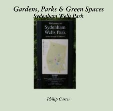 Gardens, Parks & Green Spaces Sydenham Wells Park book cover